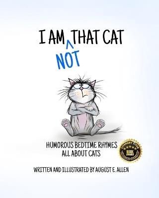 I Am NOT That Cat - August E Allen - cover