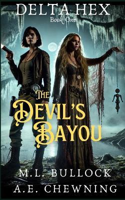 The Devil's Bayou - A E Chewning,M L Bullock - cover
