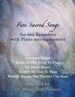 Five Sacred Songs for two Recorders with Piano accompaniment: recorder duets