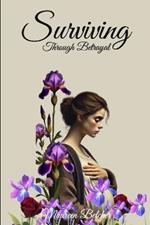 Surviving Through Betrayal