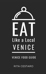 Eat Like a Local- Venice: Venice Food Guide