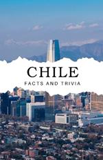 Chile Facts and Trivia