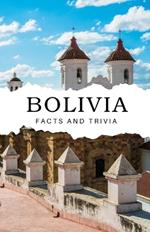 Bolivia Facts and Trivia