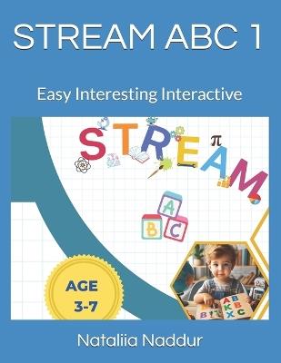 Stream ABC 1: Easy Interesting Interactive - Nataliia Victor Naddur - cover