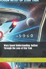 Warp Speed Understanding: Autism Through the Lens of Star Trek