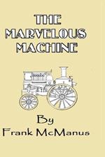The Marvelous Machine