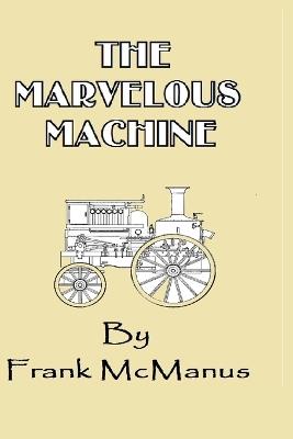 The Marvelous Machine - Frank McManus - cover