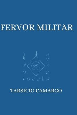 Fervor Militar - Tarsicio Camargo Guerra - cover