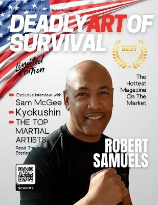 Deadly Art of Survival Magazine 20th Edition Featuring Robert Samuels: The #1 Martial Arts Magazine Worldwide MMA, Traditional Karate, Kung Fu, Goju-Ryu, and More - Jacob Ingram,Nathan Ingram - cover