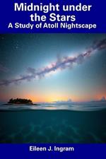 Midnight under the Stars: A Study of Atoll Nightscape