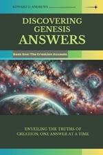 Discovering Genesis Answers: Unveiling the Truths of Creation, One Answer at a Time