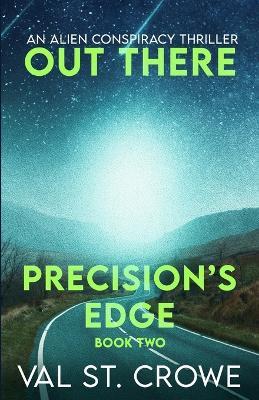 Precision's Edge: an alien conspiracy thriller - Val St Crowe - cover