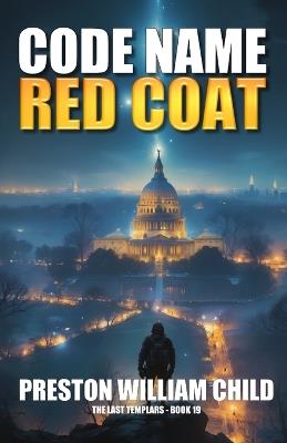 Code Name: Red Coat - Preston William Child - cover