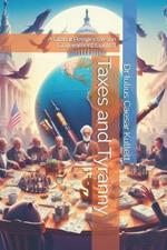 Taxes and Tyranny: A Global Perspective on Government Control