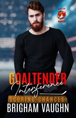 Goaltender Interference: An M/M Hockey Romance - Brigham Vaughn - cover
