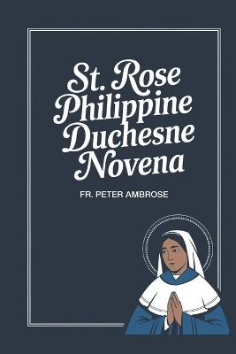 St. Rose Philippine Duchesne Novena - Peter Ambrose - cover