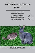 American Chinchilla Rabbit: 