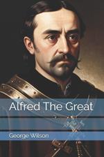 Alfred The Great