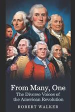From Many, One: The Diverse Voices of the American Revolution