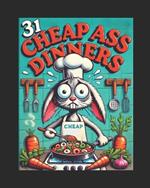 31 Cheap-Ass Dinners for December