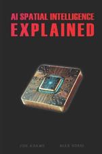 AI Spatial Intelligence Explained