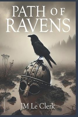 Path of Ravens: the last varangian, the story of Harald Hardrada - Juan Miguel Fernández - cover