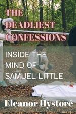 The Deadliest Confessions: Inside the Mind of Samuel Little