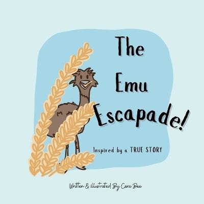 The Emu Escapade! - Cara Bea - cover