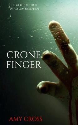 Crone Finger - Amy Cross - cover