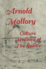Culture Medicine of The Spirits