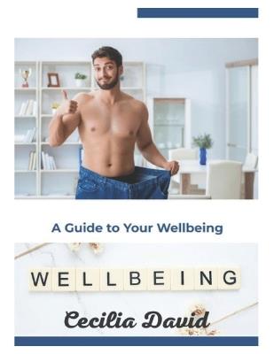 Health and Well-being: A guide to health and well-being - Cecilia David - cover
