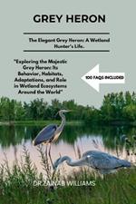 Grey Heron: 
