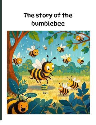 The story of the bumblebee - Octavian Octav - cover