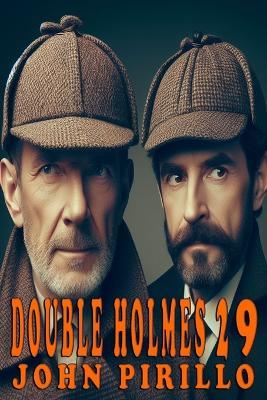 Double Holmes 29 - John Pirillo - cover