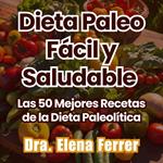 Dieta Paleo Fácil y Saludable