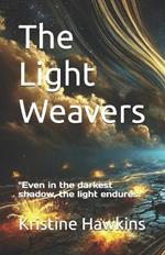 The Light Weavers: 
