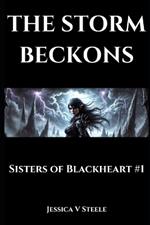 The Storm Beckons: Sisters of Blackheart #1