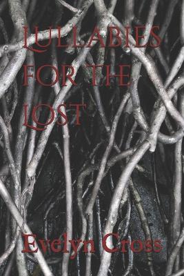 Lullabies for the Lost - Evelyn Cross - cover