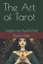 The Art of Tarot: Insights by PsychicSide