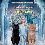 Luci and Leo and The Ice Castle: January Adventures
