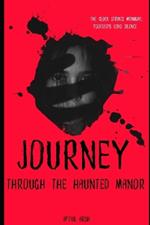 Journey Through the Haunted Manor