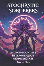 Neuron-Boundary Heterogeneous Graph Engines: 33 Comprehensively Commented Python Implementations of Neuron-Boundary Heterogeneous Graph Engines