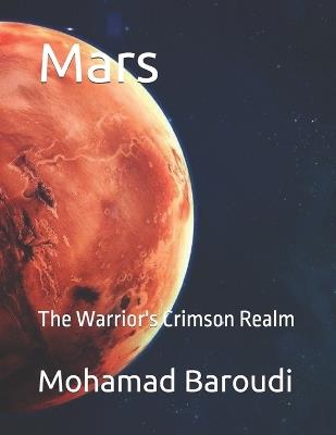 Mars: The Warrior's Crimson Realm - Mohamad Baroudi - cover