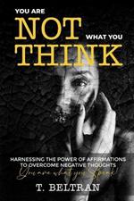 You Are Not What You Think