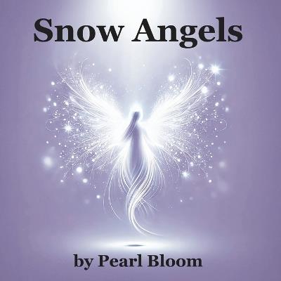 Snow Angels - Alice Cuthbertson,Pearl Bloom - cover