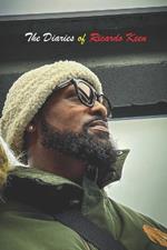 The Diaries of Ricardo Keen: One of the worlds most interesting and inspiring men