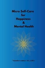 Micro Self-Care for Happiness & Mental Health