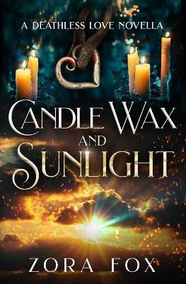 Candle Wax and Sunlight - Zora Fox - cover