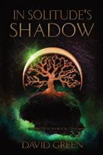 In Solitude's Shadow: Extended Edition