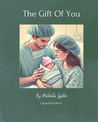 The Gift of You: Expanded Edition - Michelle Lepitre - cover